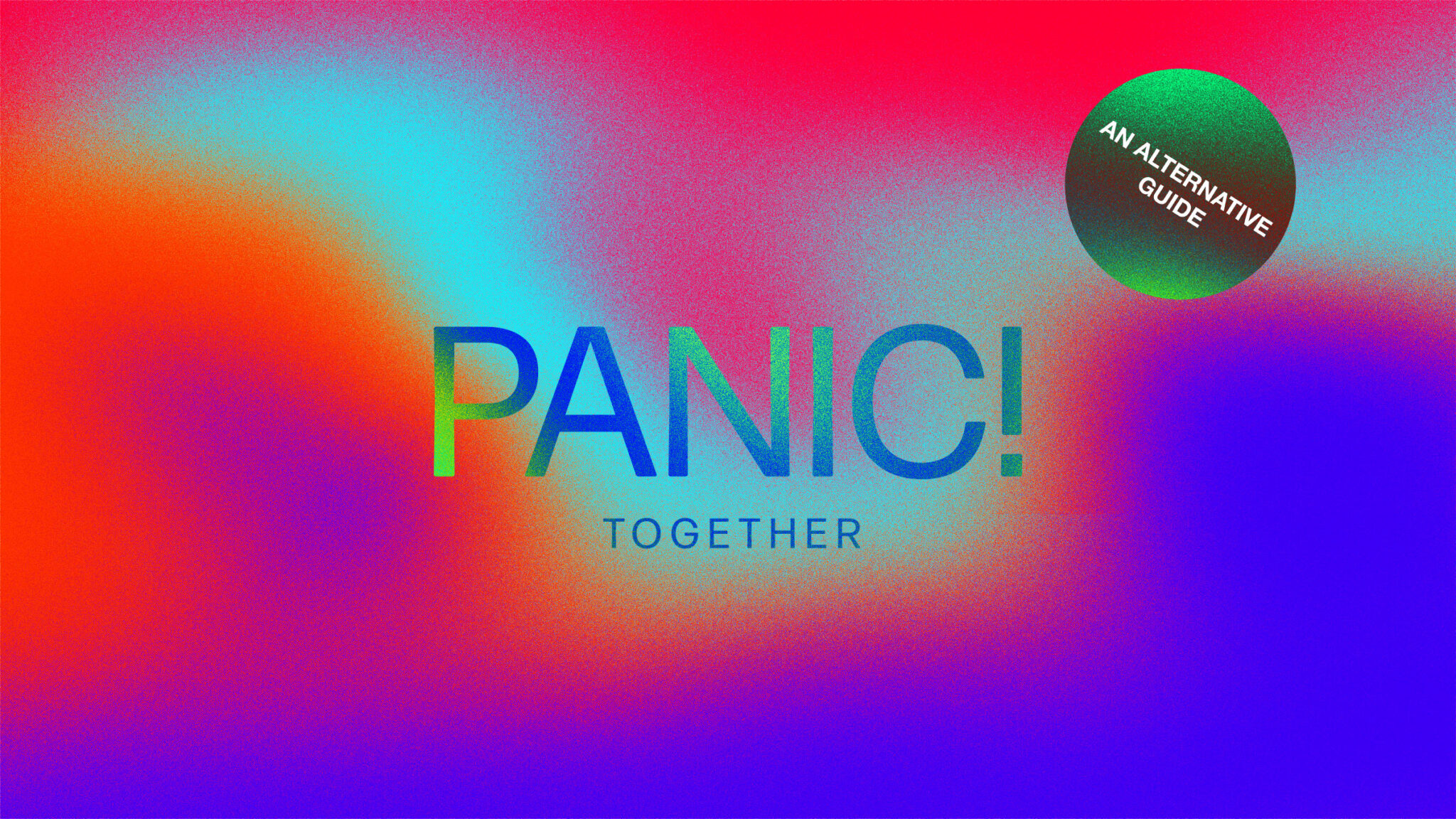 PANIC Together an alternative guide